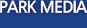 PARK MEDIA